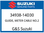 Suzuki Oem Part 34938-14D30 Guide Meter Cable NO.2. Fixed Price $13.14.