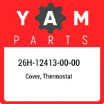 26H-12413-00-00 Yamaha Cover, Thermostat 26H124130000, New Genuine Oem Part. Fixed Price $35.85.