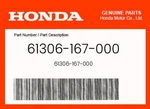 Honda Genuine 61306-167-000. Fixed Price $6.88.