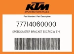 Ktm Genuine Speedometer Bracket Exc/xcw - 77714060000. Fixed Price $14.15.