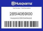 Husqvarna Genuine Dashboard - 28514069100. Fixed Price $655.15.
